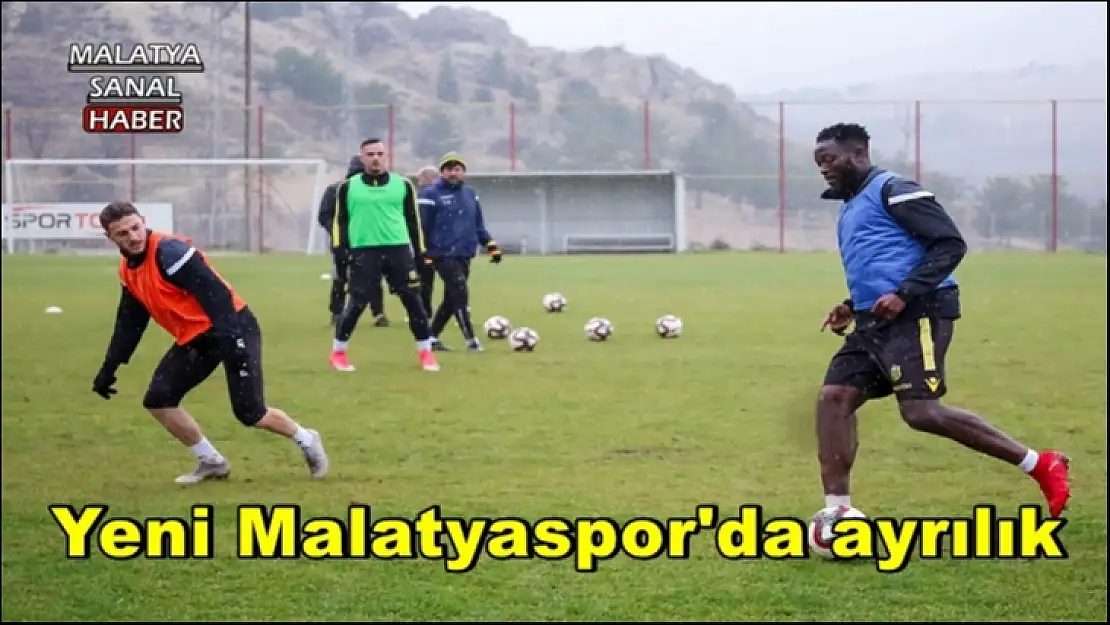 Yeni Malatyaspor'da ayrılık