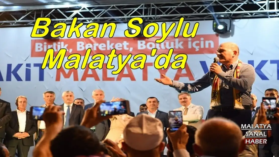 Bakan Soylu Malatya'da