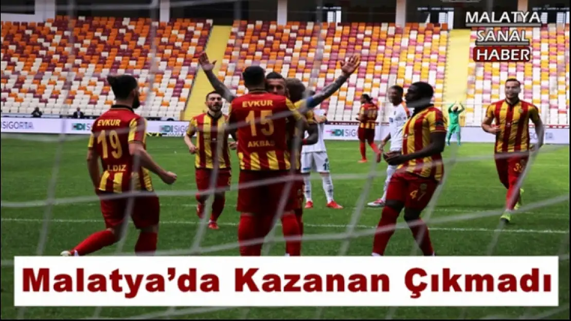 Malatya´da Kazanan Çıkmadı