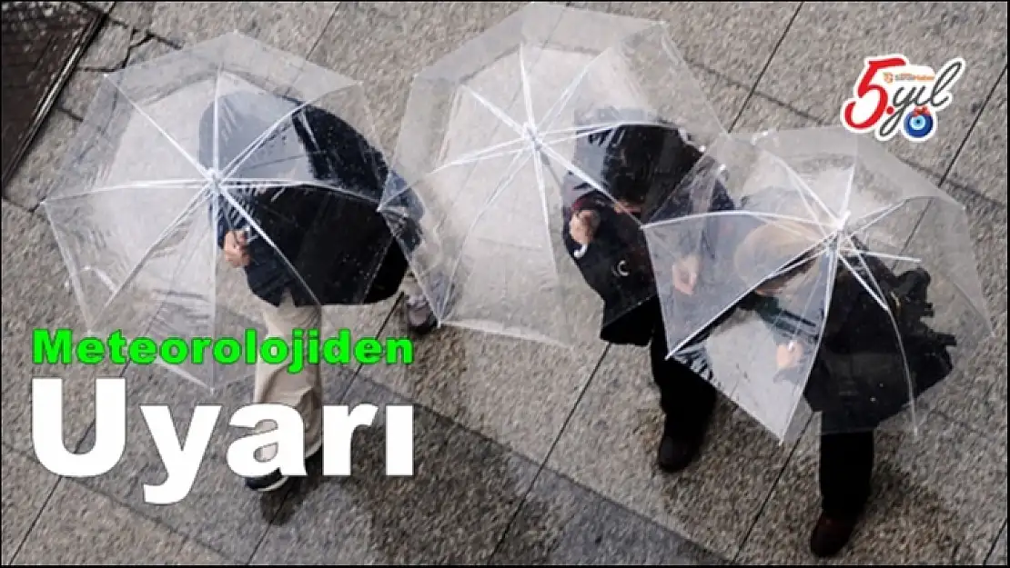 Meteorolojiden uyarı