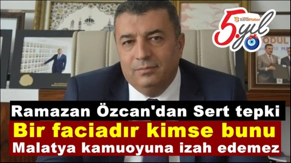 Ramazan Özcan'dan Sert tepki