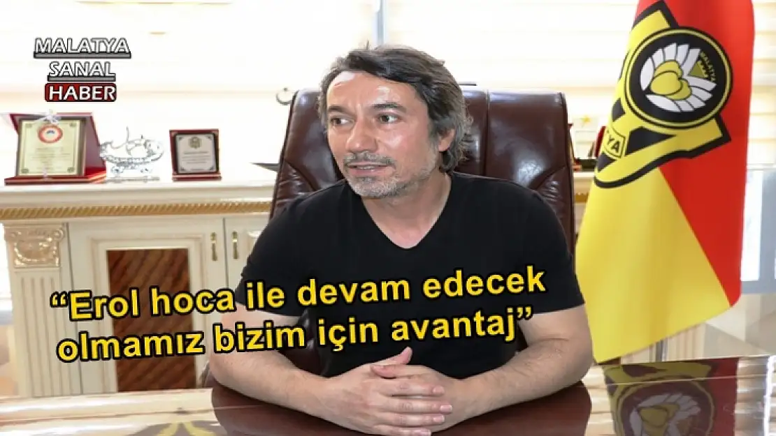 Erol hoca ile devam edecek olmamız bizim için avantaj