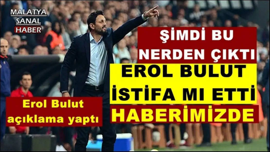 Erol Bulut için şok iddia