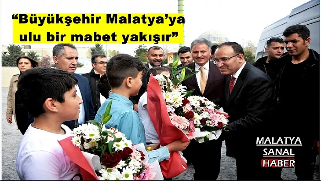 'Büyükşehir Malatya´ya ulu bir mabet yakışır'''''