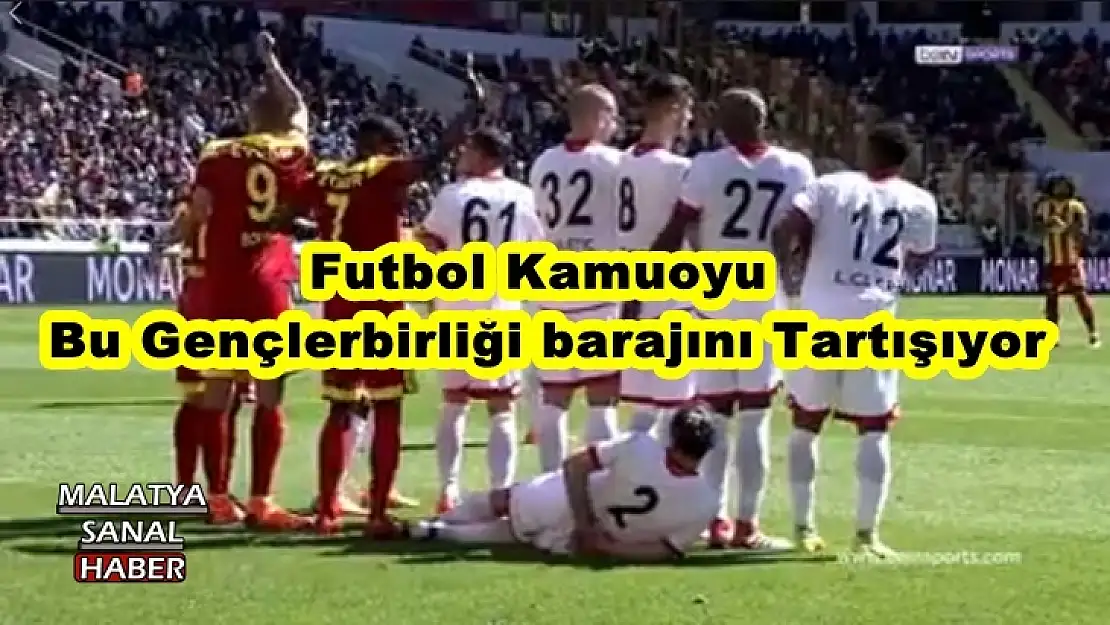Futbol Kamuoyu  Bu Gençlerbirliği barajını Tartışıyor