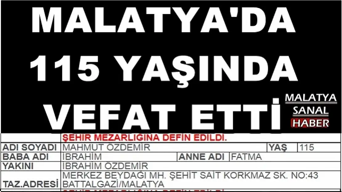 Malatya'da 115 yaşında vefat etti