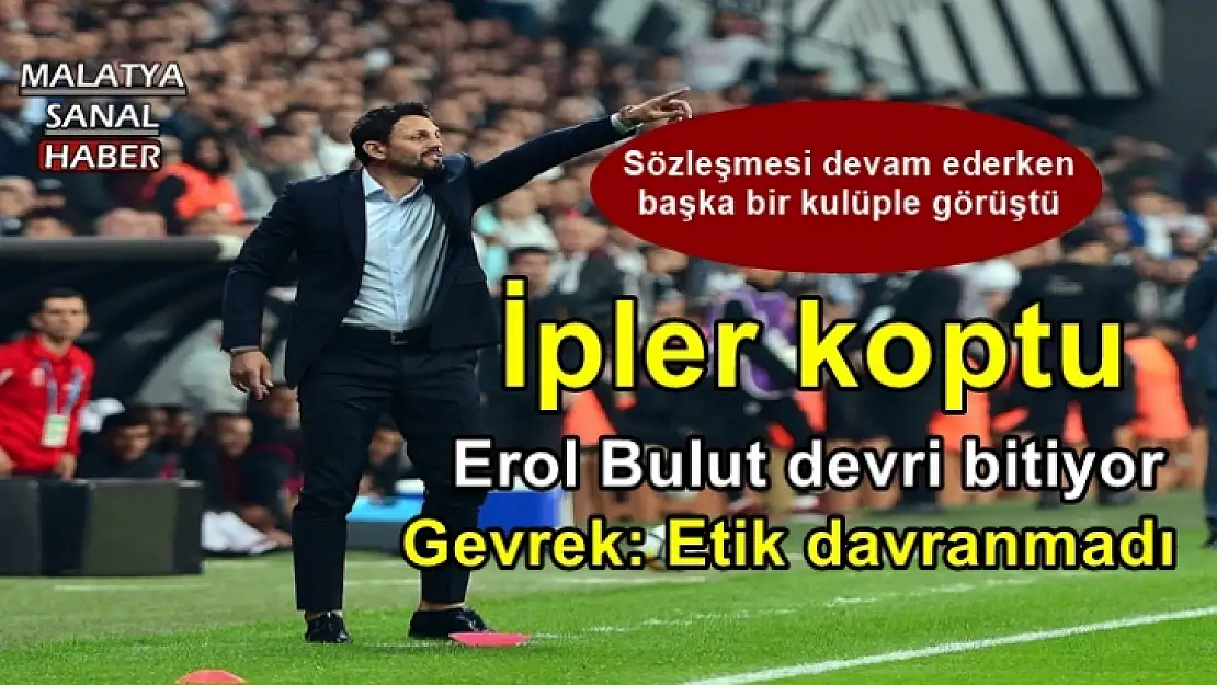 Erol Bulut devri bitiyor