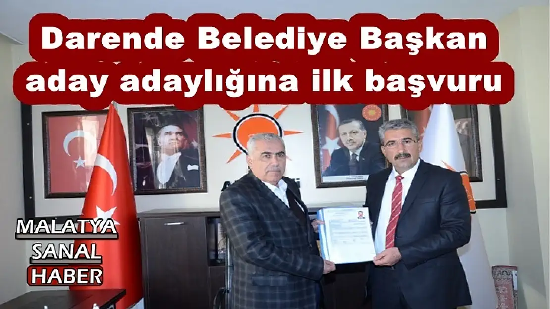Darende Belediye Başkan aday adaylığına ilk başvuru