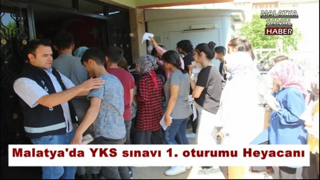 Malatya'da YKS sınavı 1. oturumu Heyacanı