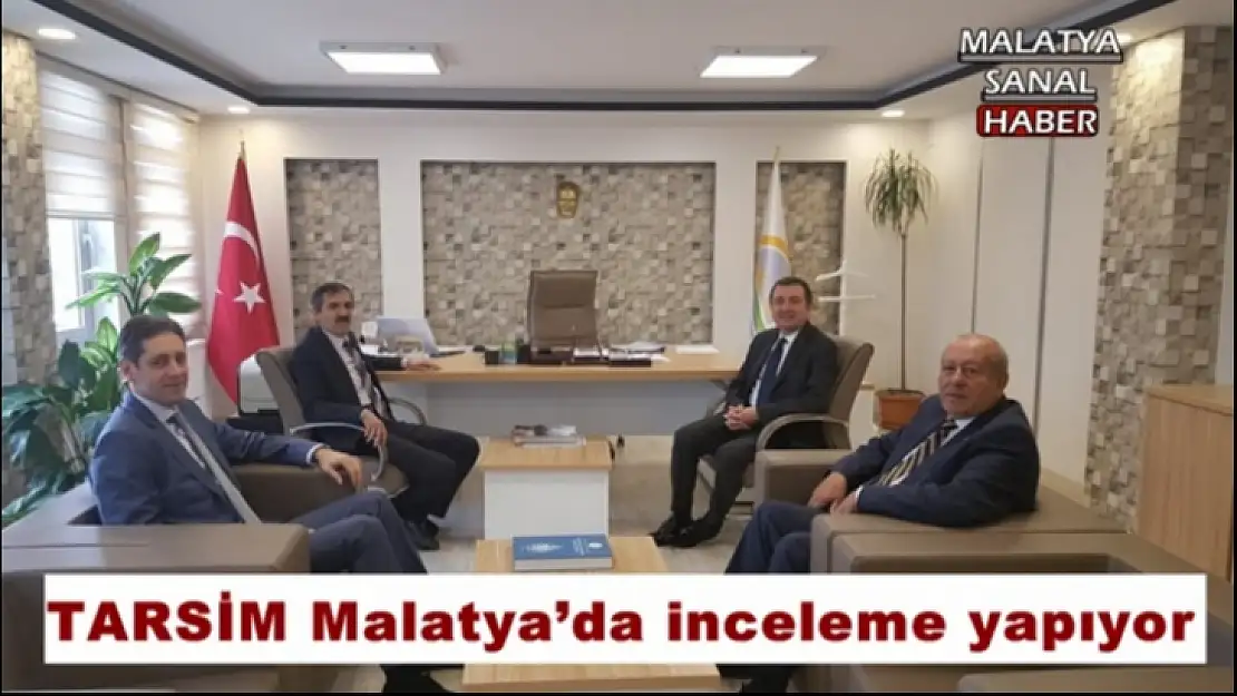 TARSİM Malatya´da inceleme yapıyor