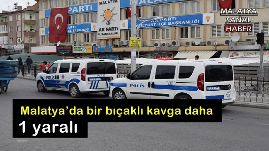 Malatya´da bıçaklı kavga: 1 yaralı