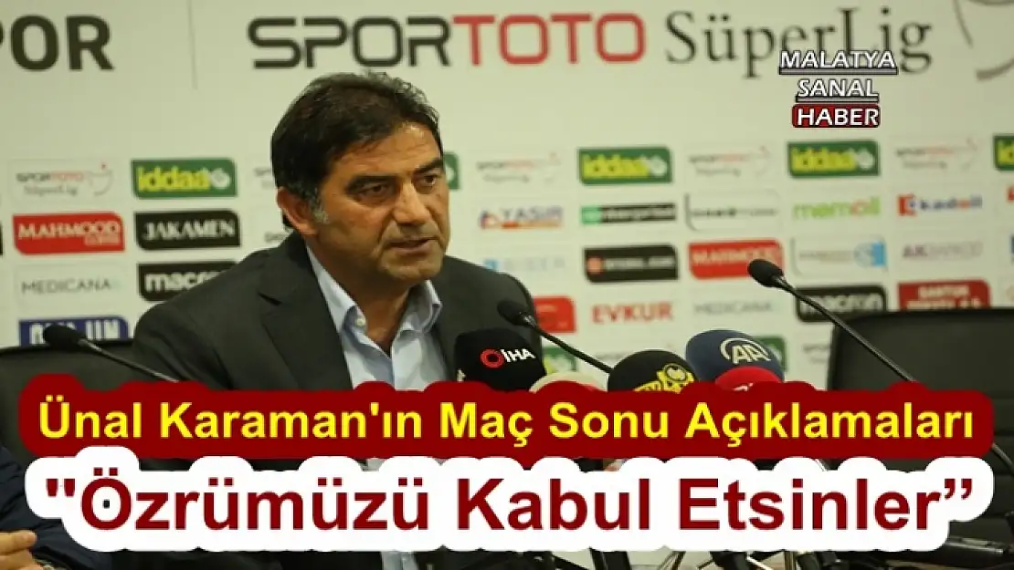 Ünal Karaman'ın Maç Sonu Açıklamaları