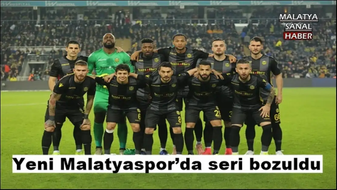 Yeni Malatyaspor´da seri bozuldu