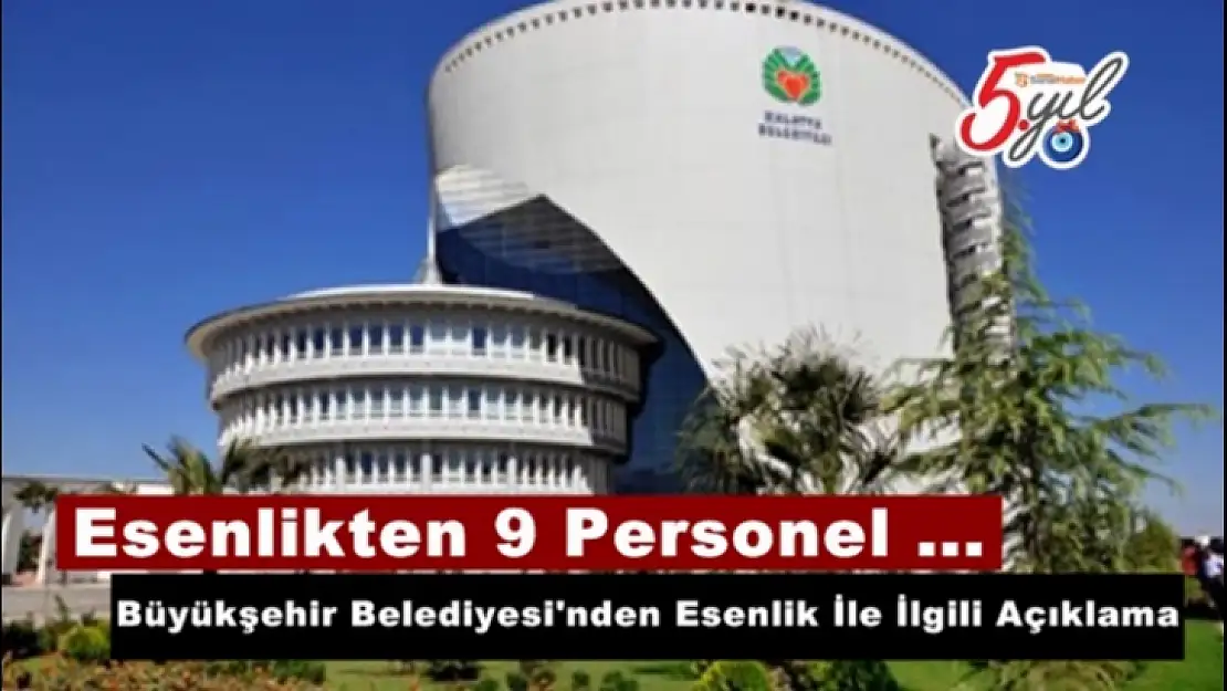 Büyükşehir Belediyesi'nden Esenlik İle İlgili Açıklama