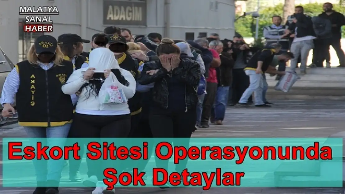 Eskort sitesi operasyonunda şok detaylar