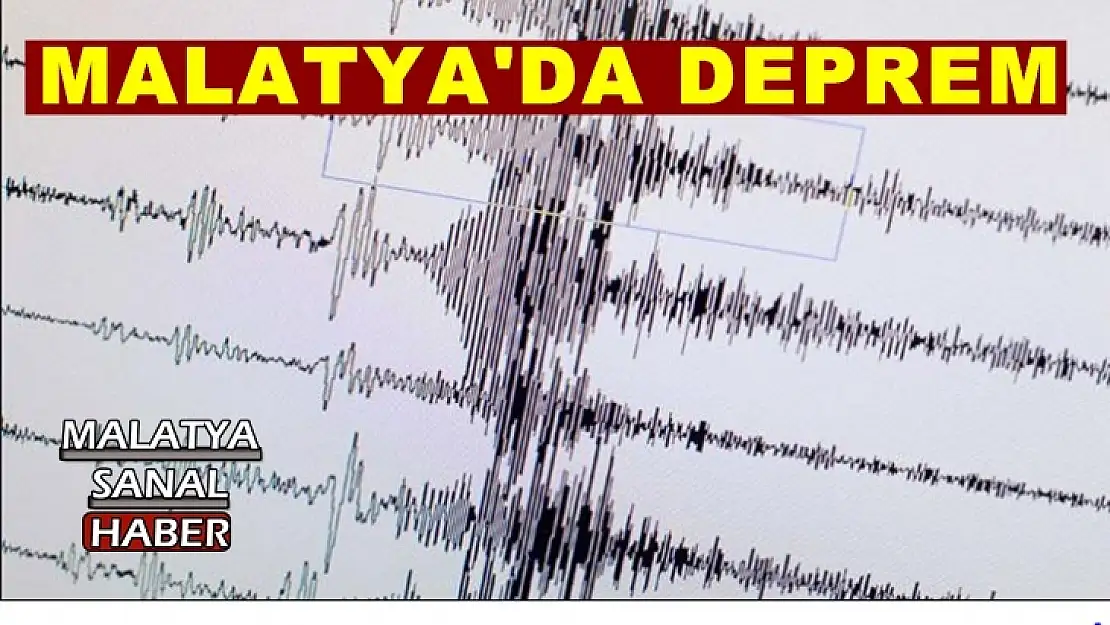 Malatya'da deprem