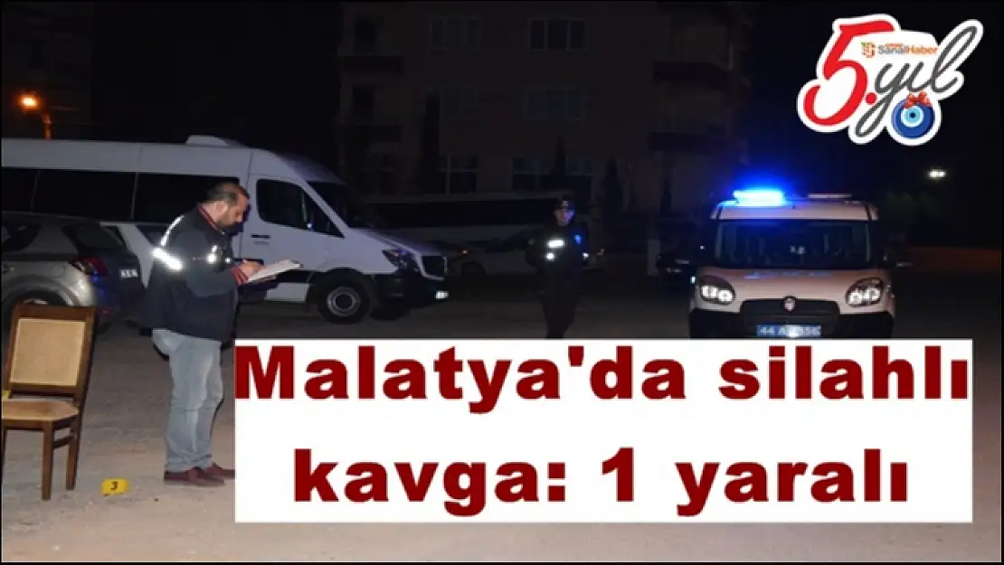 Malatya´da silahlı kavga: 1 yaralı