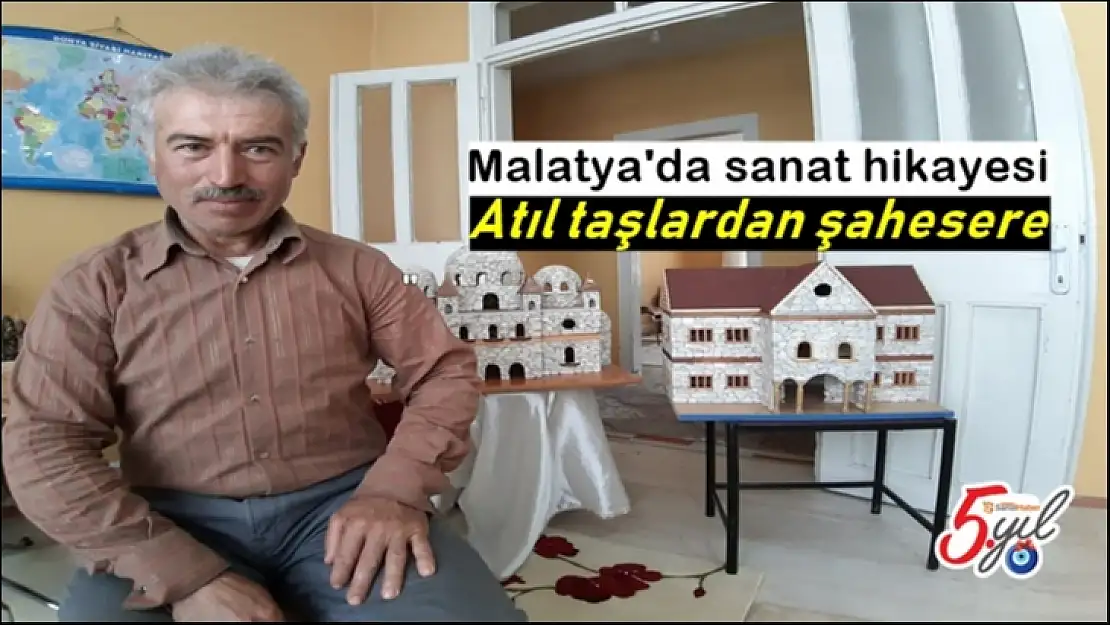 Malatyalı işçiden taştan maketler