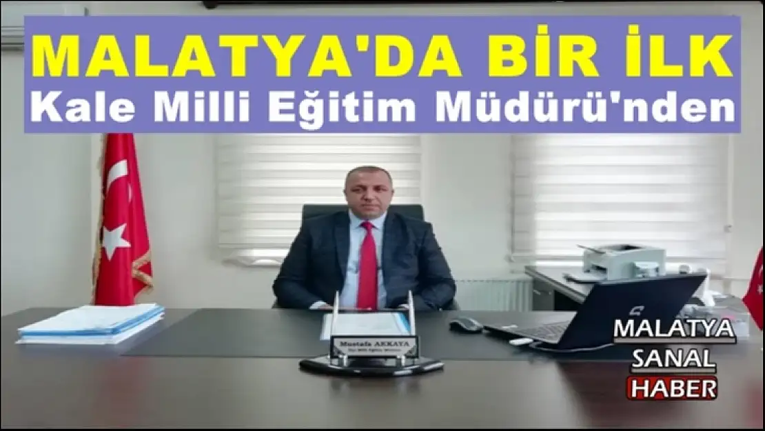 Malatya'da bir ilk Kale Milli Eğitim Müdürü'nden