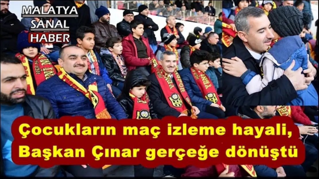 Çocukların maç izleme hayali,  Başkan Çınar gerçeğe dönüştü