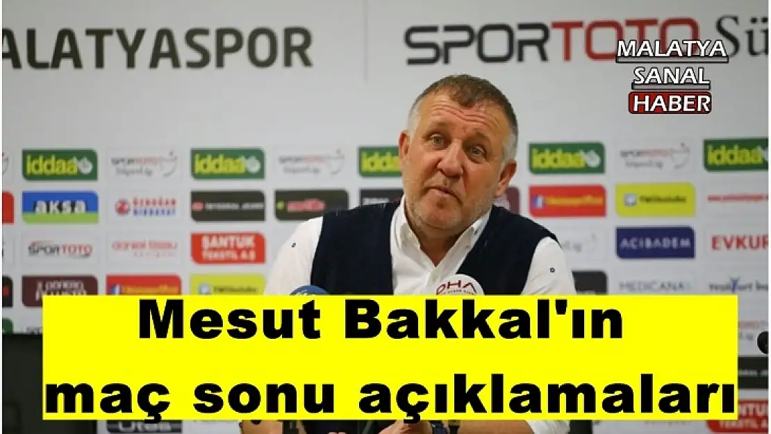 Mesut Bakkal'ın maç sonu açıklamaları