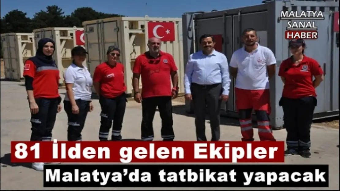 81 ilin UMKE ekipleri Malatya´da tatbikat yapacak