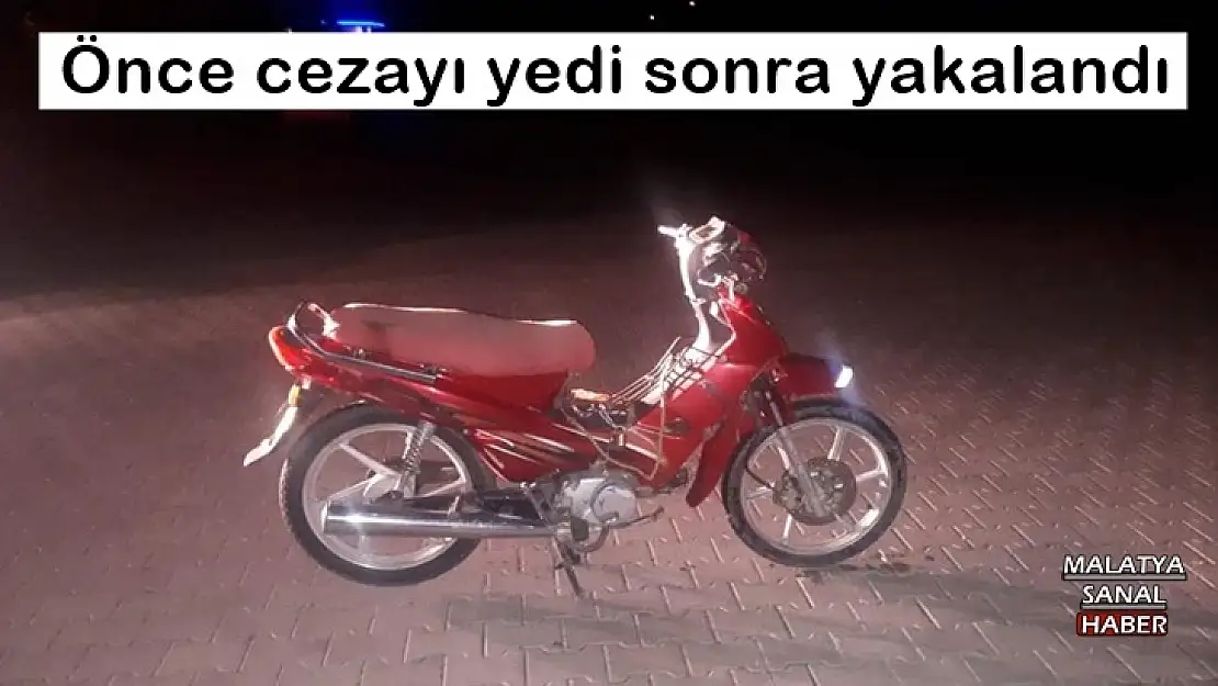 Önce cezayı yedi sonra yakalandı