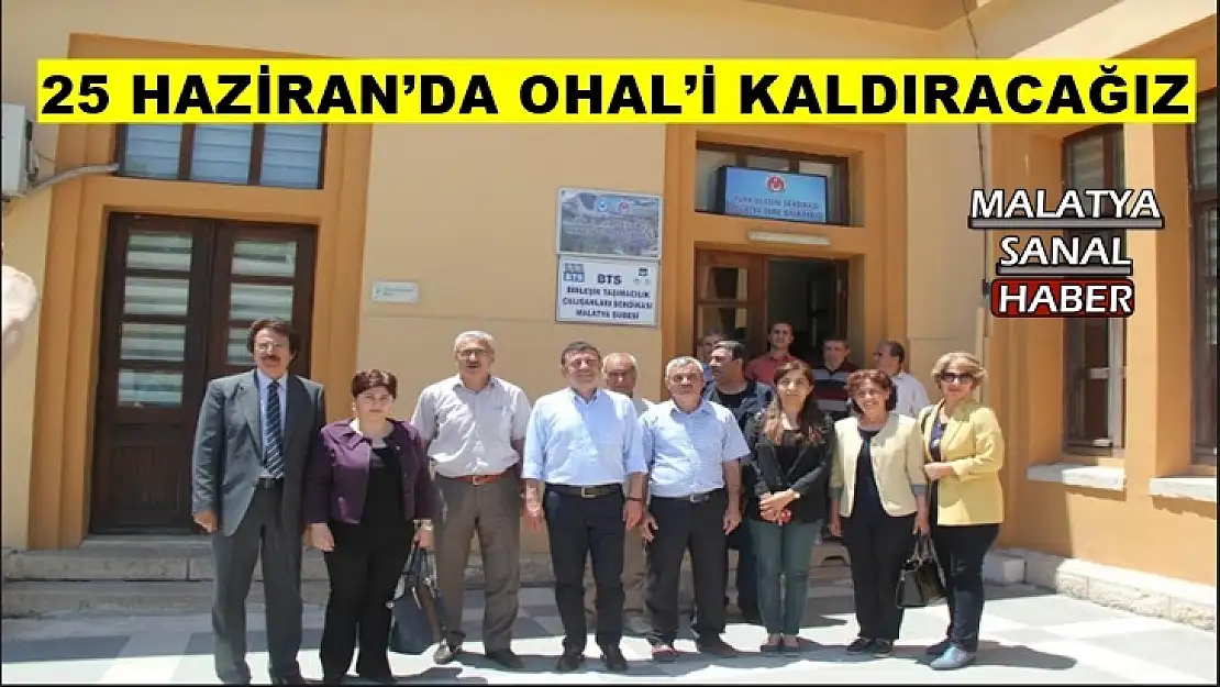 Ağbaba 25 Haziran'da OHAL´i kaldıracağız