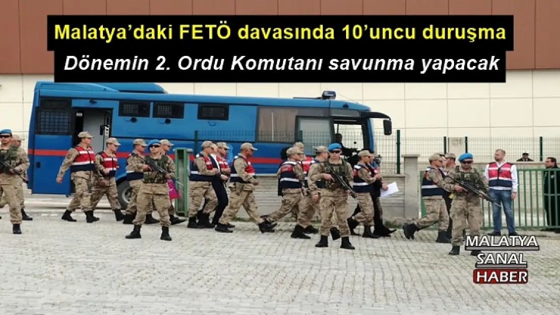 Malatya´daki FETÖ davasında 10´uncu duruşma