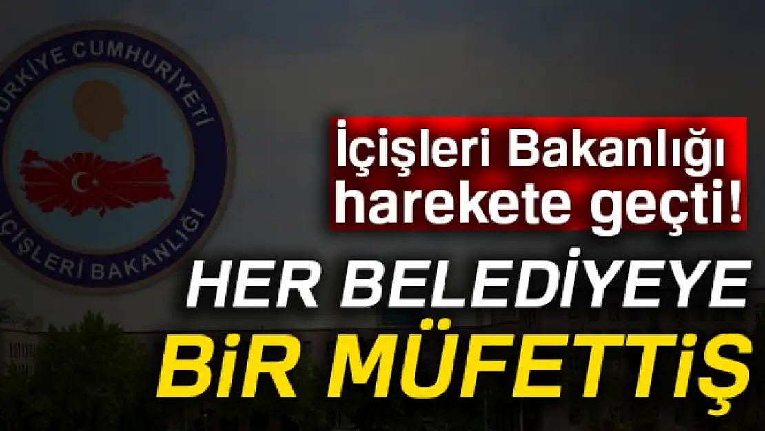 İçişleri Bakanlığı düğmeye bastı! Belediyelere özel denetim