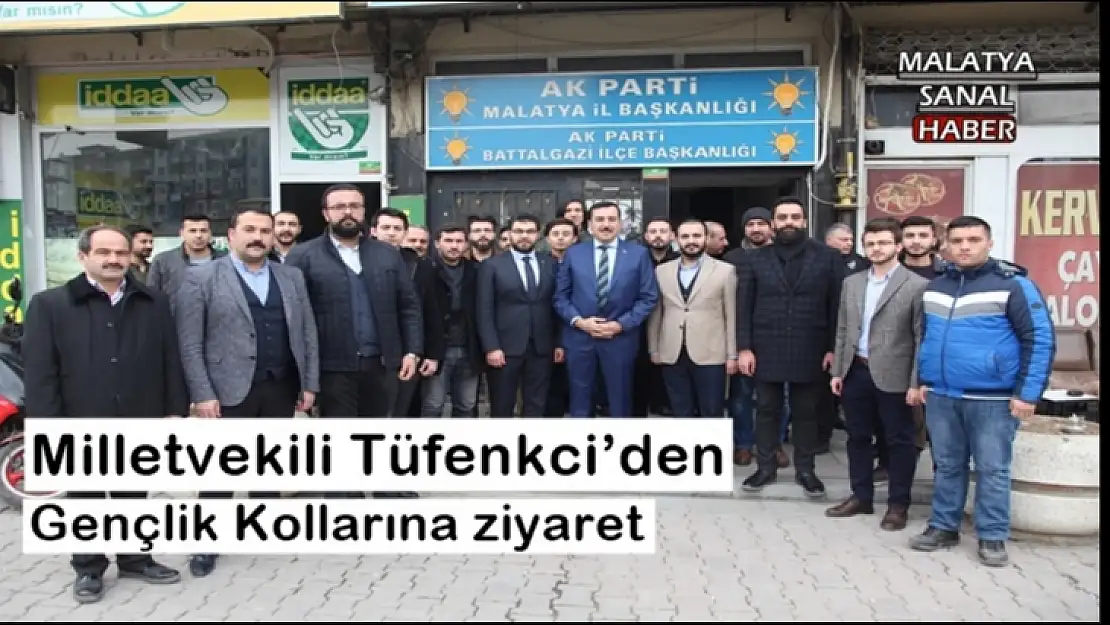 Milletvekili Tüfenkci´den gençlik kollarına ziyaret