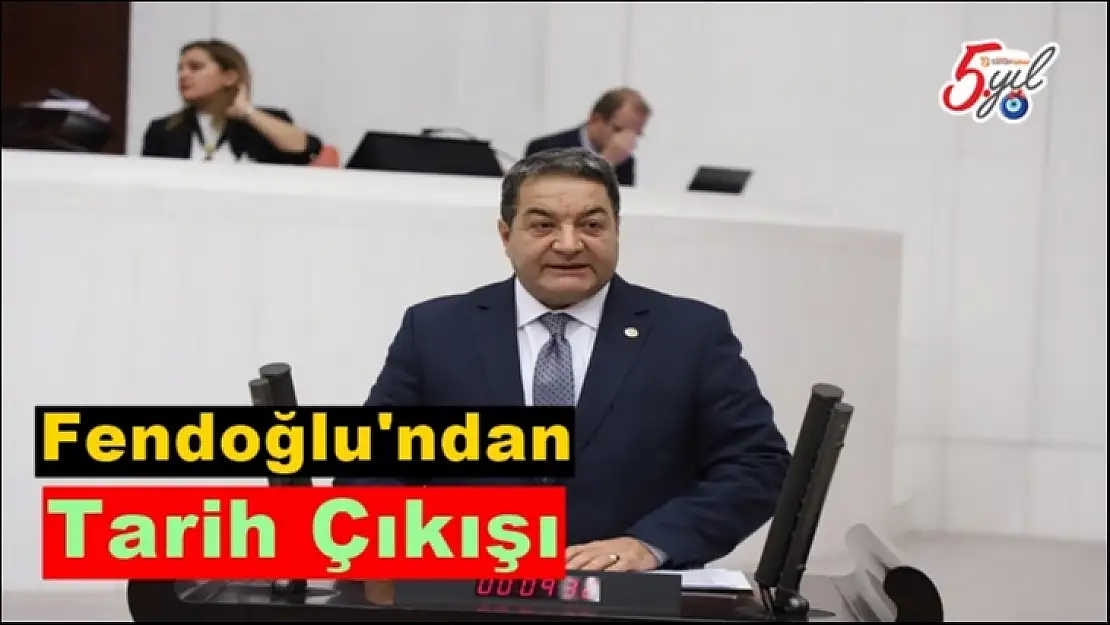 MHP Milletvekili Fendoğlu´ndan Tarih dersi çıkışı