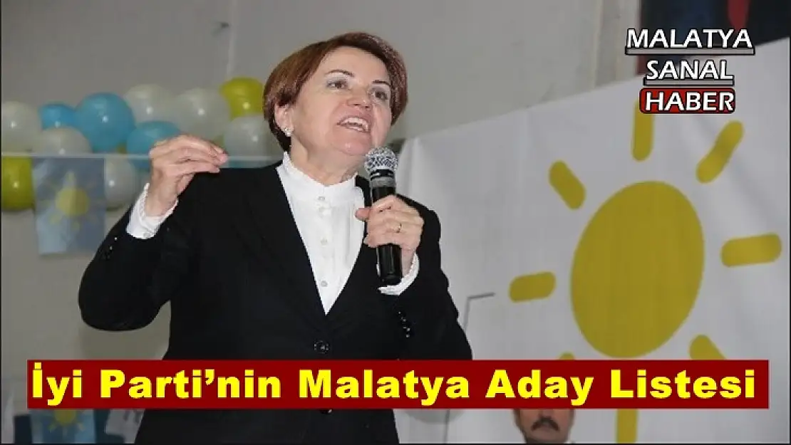 İyi Parti´nin Malatya Aday Listesi