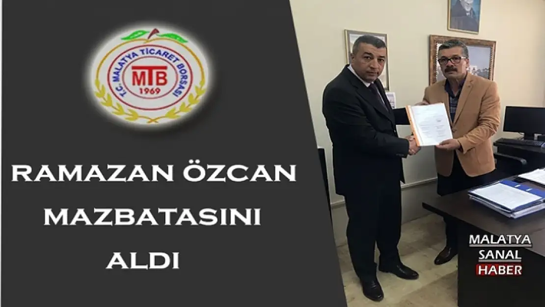 Ramazan ÖZCAN mazbatasını aldı