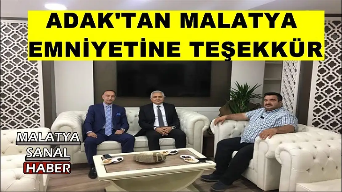 Adak'tan Malatya Emniyetine Teşekkür