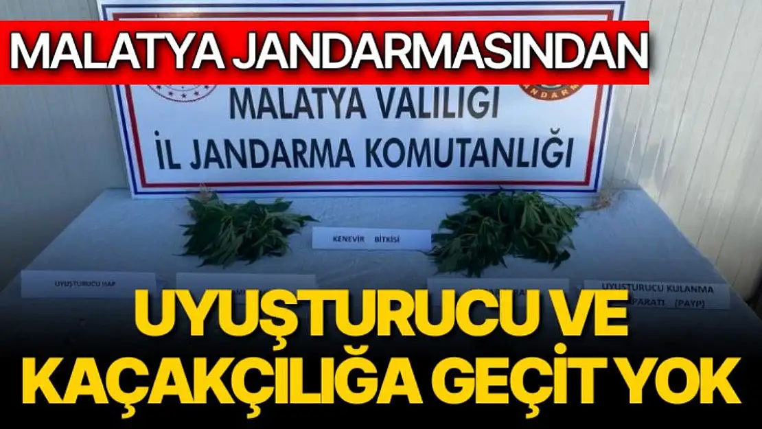 Malatya jandarmasından uyuşturucu ve kaçakçılığa geçit yok