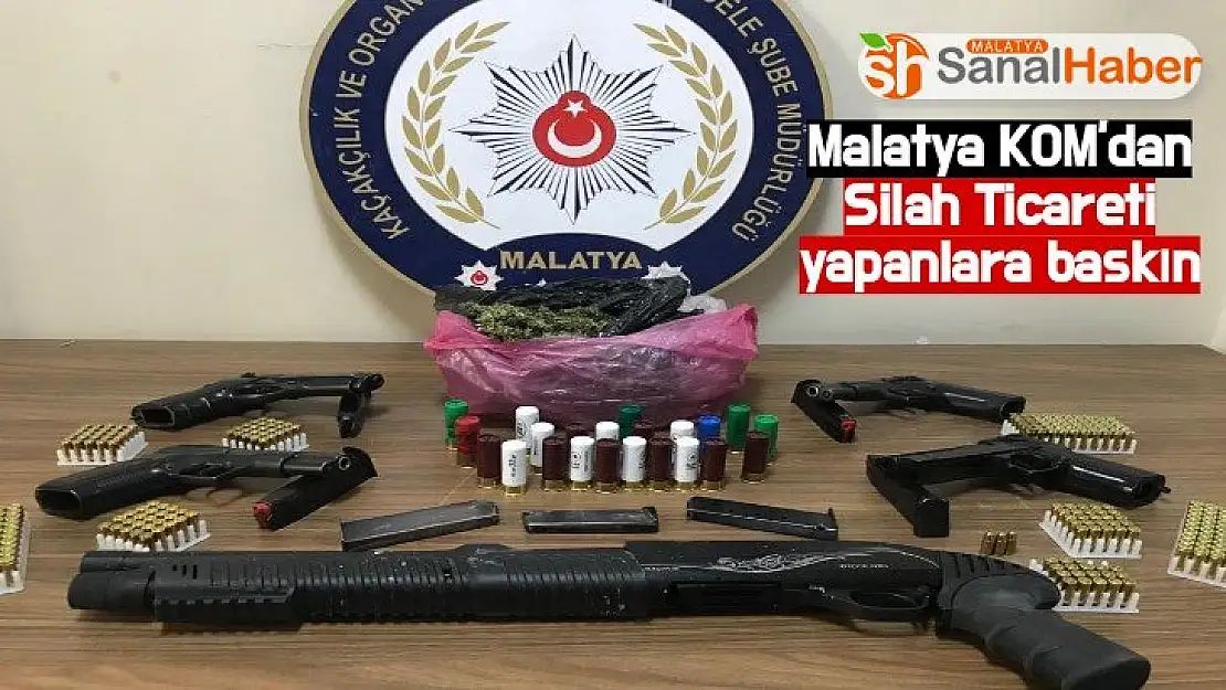 Malatya KOM'dan Silah Ticareti yapanlara baskın