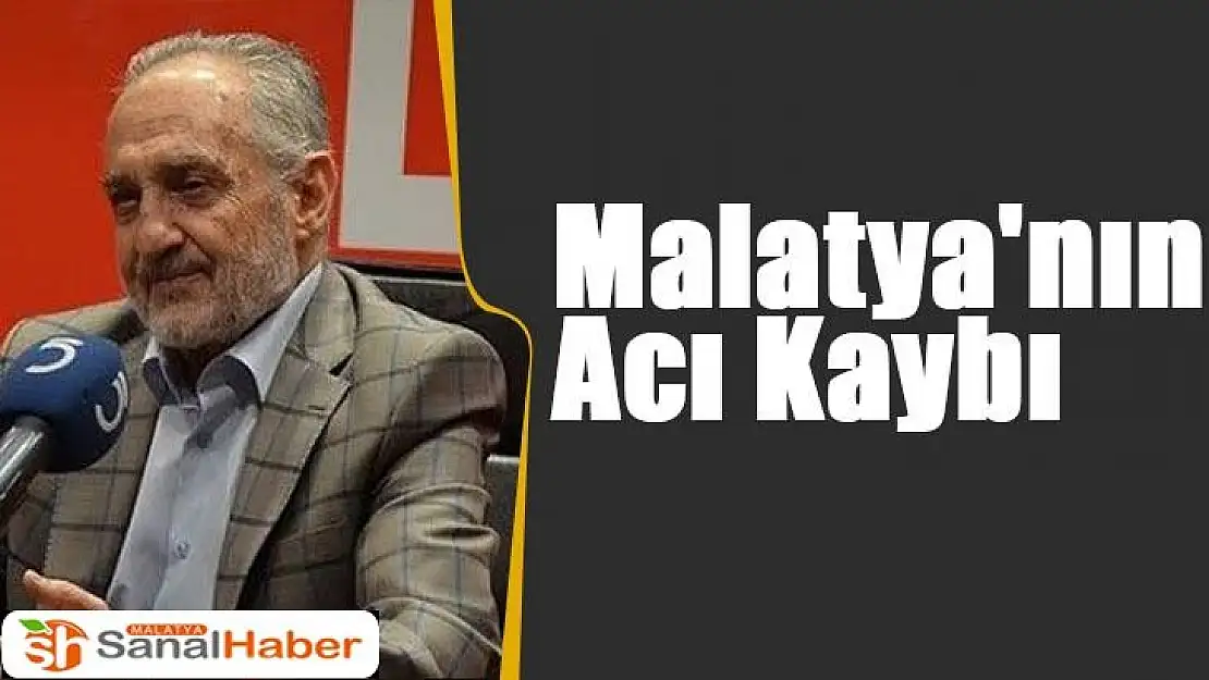 Malatya'nın Acı Kaybı