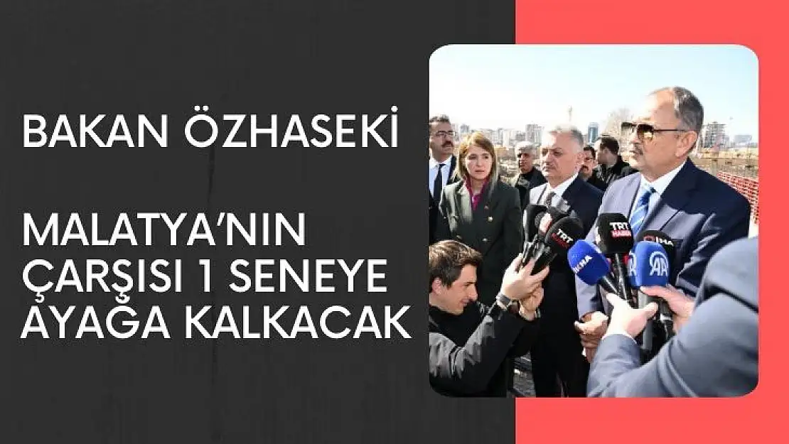 Malatya´nın çarşısı 1 seneye ayağa kalkacak