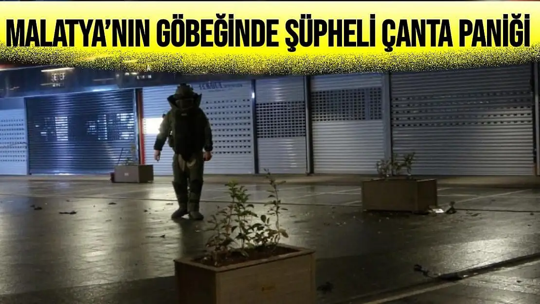 Malatya´nın göbeğinde şüpheli çanta paniği