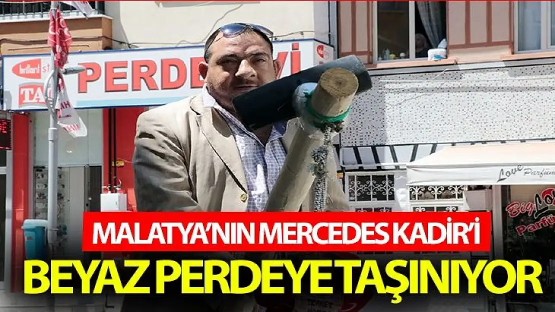 Malatya´nın Mercedes Kadir´i beyaz perdeye taşınıyor