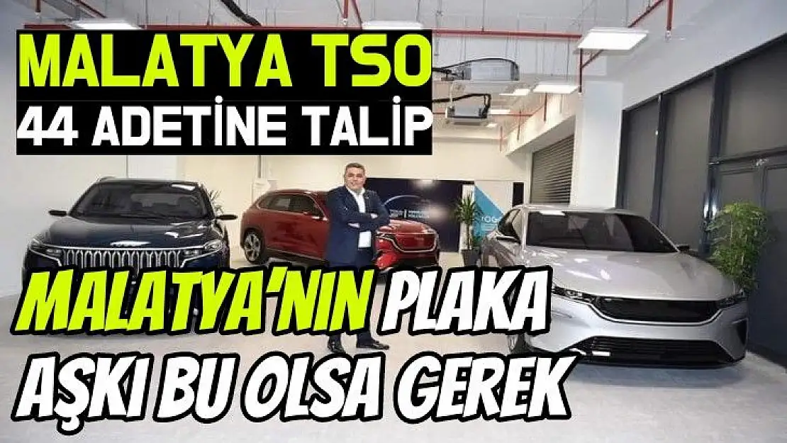 Malatya´nın Plaka Aşkı bu olsa gerek