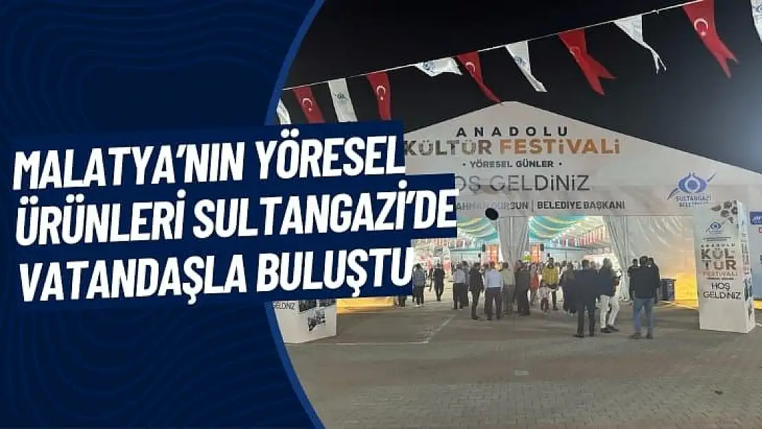 Malatya´nın yöresel ürünleri Sultangazi´de vatandaşla buluştu