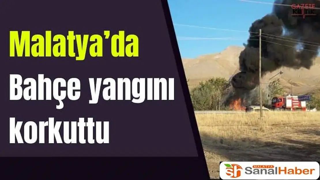 Malatya´sa Bahçe yangını korkuttu