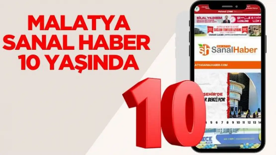 Malatya Sanal Haber 10 yaşında