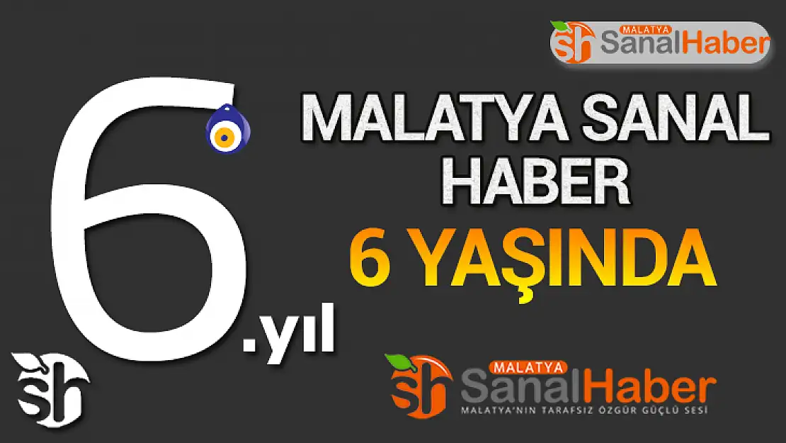 Malatya Sanal Haber 6 Yaşında