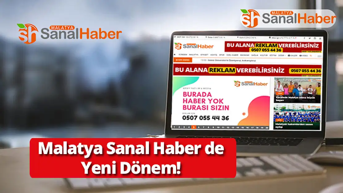 Malatya Sanal Haber´de yeni dönem