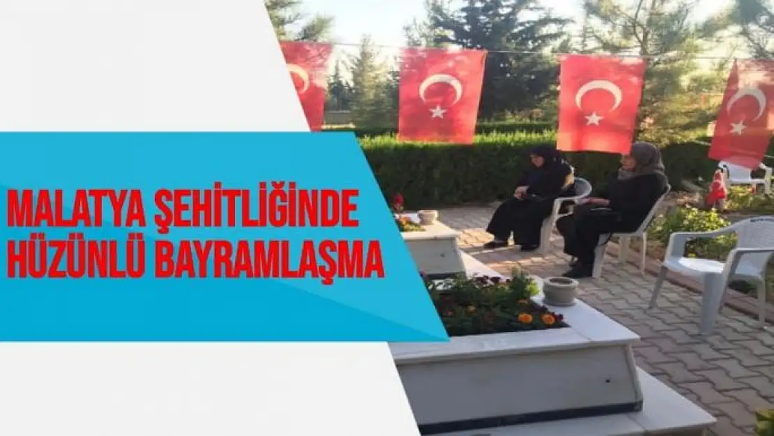 Malatya şehitliğinde hüzünlü bayramlaşma