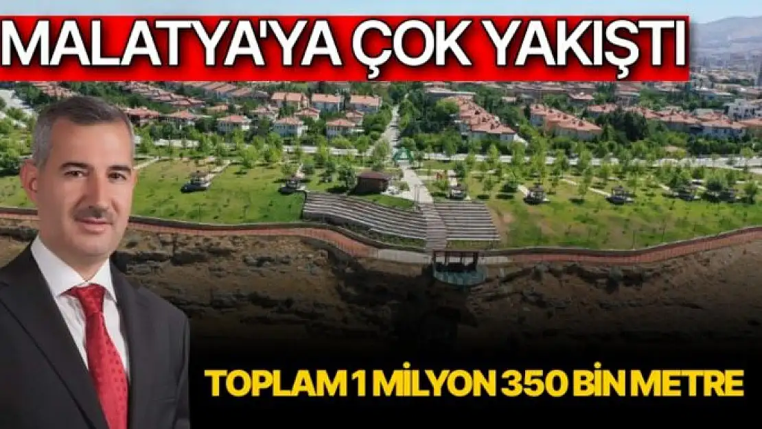 Malatya'ya çok yakıştı 