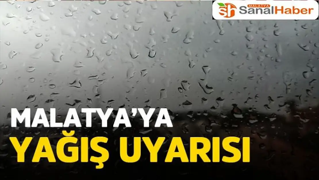 Malatya'ya Yağış Uyarısı